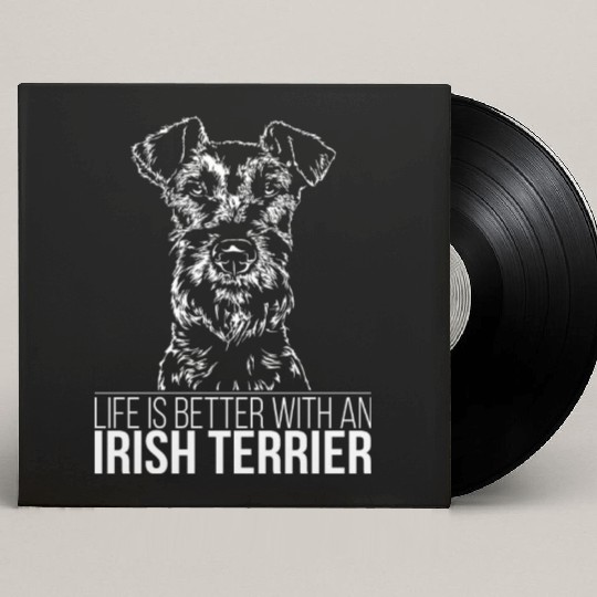 Irish Terrier life is better dog saying dog mom Custom Vinyl Record Sleeves