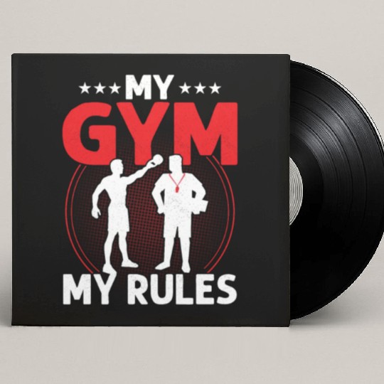 My Gym My Rules Physical Education School Custom Vinyl Record Sleeves