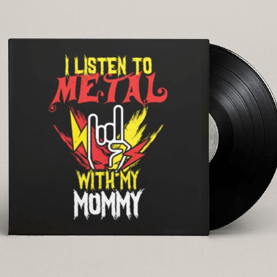 Metal With Mommy Metal Kid Music Lover Rocker Custom Vinyl Record Sleeves