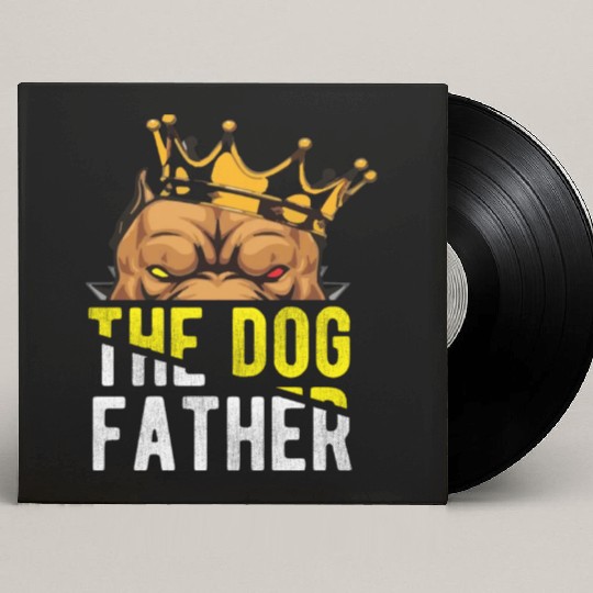 The Dog Father - Pitpull Lover Custom Vinyl Record Sleeves