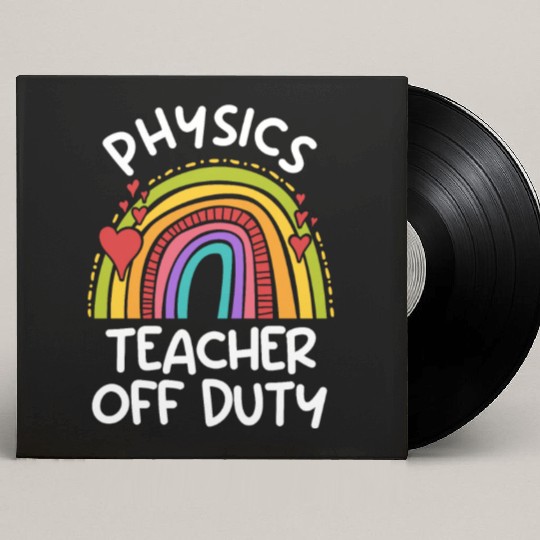 Teacher off duty teacher vacation physics teacher Custom Vinyl Record Sleeves
