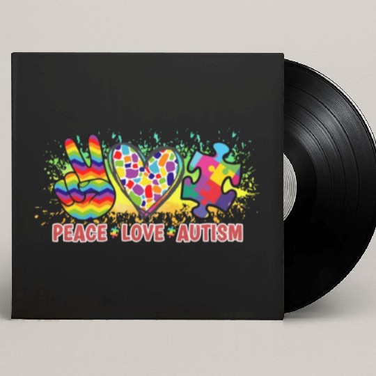 Peace Love Autism Awareness In April We Wear Blue Custom Vinyl Record Sleeves