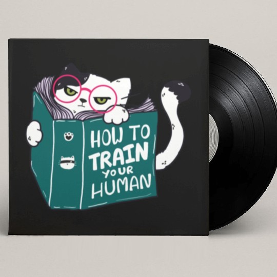 How To Train Your Human Funny Cat with Sunglasses Custom Vinyl Record Sleeves