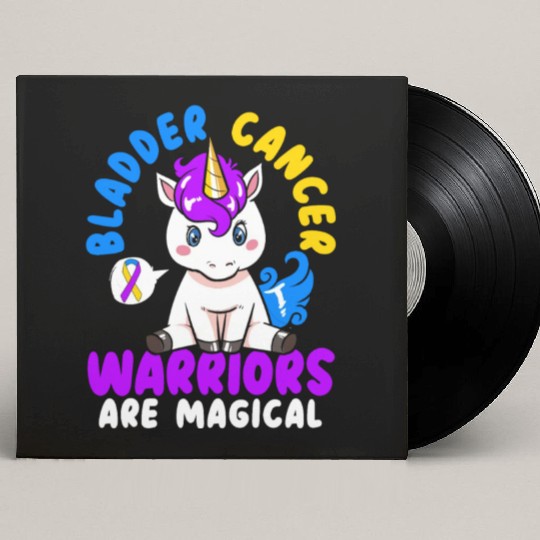 Bladder Cancer Warriors Are Magical Bladder Cancer Custom Vinyl Record Sleeves