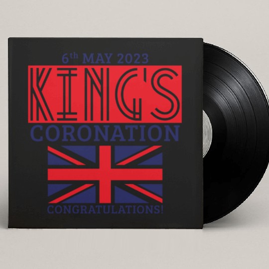 King’s Coronation, 6th May 2023 Congratulations, R Custom Vinyl Record Sleeves
