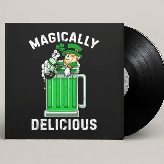 Magically Delicious idea St Patricks Day Drinking Custom Vinyl Record Sleeves
