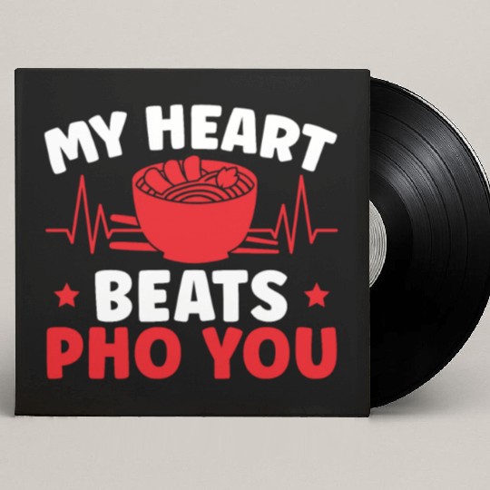 My Heart Beats Pho You Vietnamese Noodles Food Custom Vinyl Record Sleeves