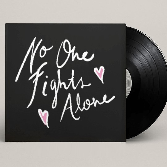 no one fights alone Custom Vinyl Record Sleeves