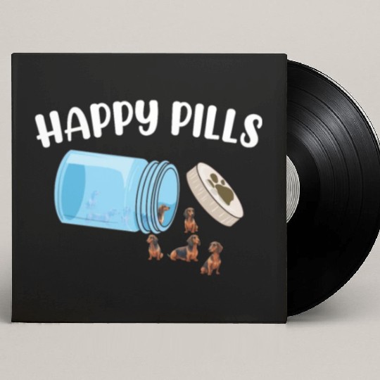 Happy Pills Dachshund Funny Dog Lover Humor Pun Custom Vinyl Record Sleeves