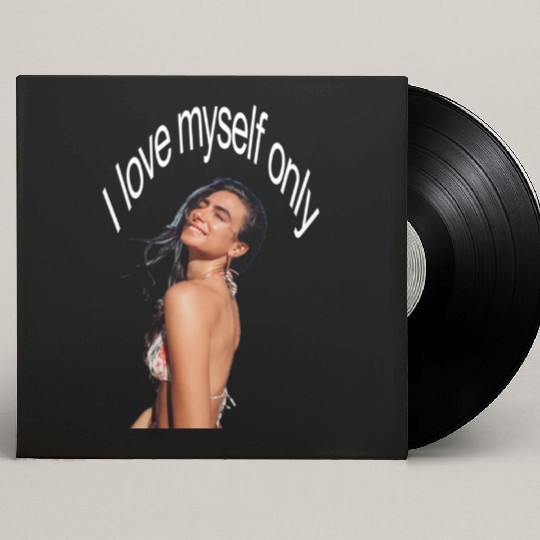I love myself only Custom Vinyl Record Sleeves