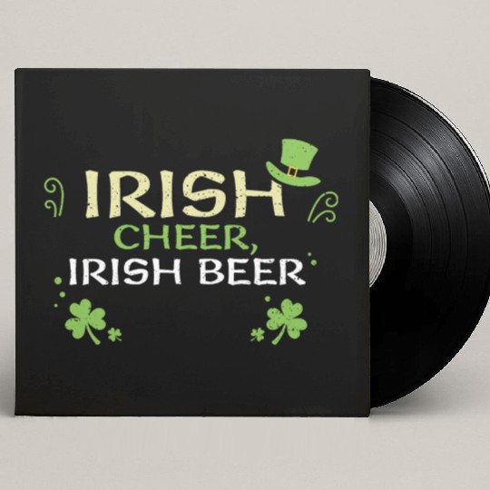 Irish cheer, Irish beer Custom Vinyl Record Sleeves