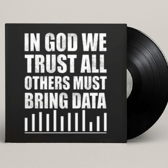 In God We Trust All Others Must Bring Data Custom Vinyl Record Sleeves