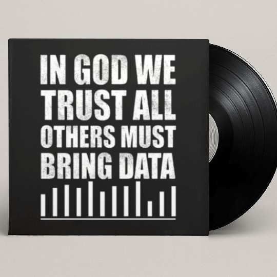 In God We Trust All Others Must Bring Data Custom Vinyl Record Sleeves