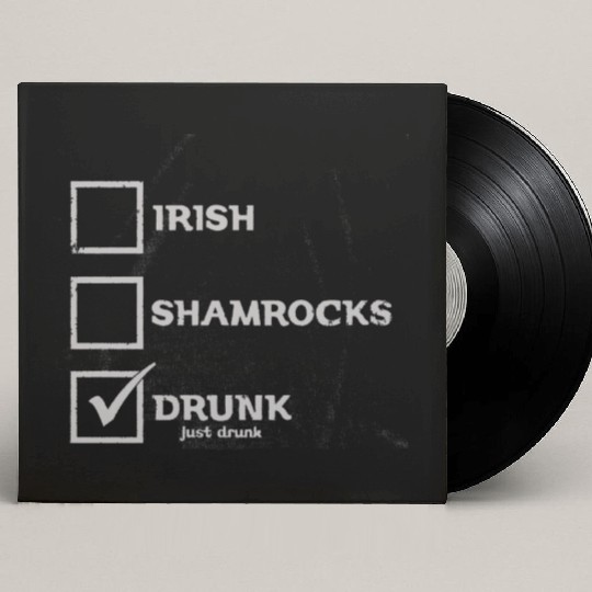 IRISH SHAMROCKS DRUNK Custom Vinyl Record Sleeves