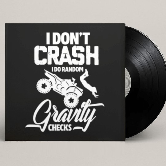 I Don't Crash I Do Random Gravity ATV Quad Biker Custom Vinyl Record Sleeves