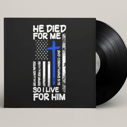 He Died for Me 2nd Corinthians 5:15 Bible Verse Ch Custom Vinyl Record Sleeves
