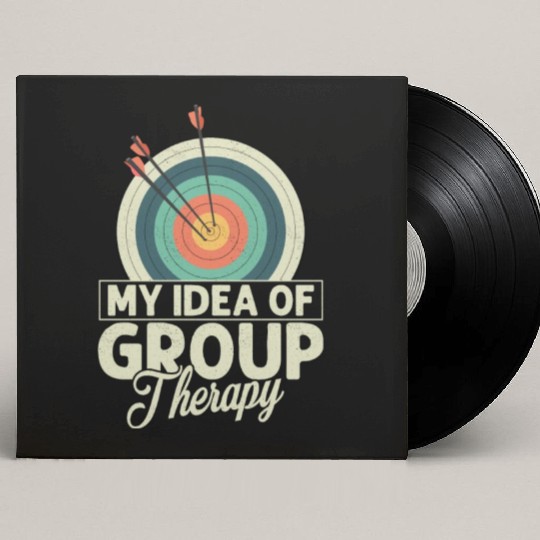 My Idea Of Group Therapy Archery Target Bow & Arro Custom Vinyl Record Sleeves