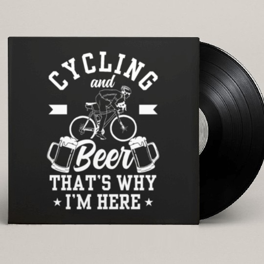 Cycling And Beer That's Why I'm Here Bike Race Custom Vinyl Record Sleeves