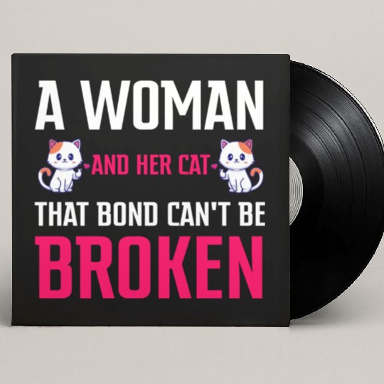 A woman and her cat that bond can't be broken Custom Vinyl Record Sleeves