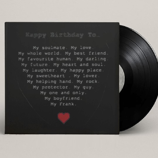 Happy Birthday To My Soulmate and Love Custom Vinyl Record Sleeves