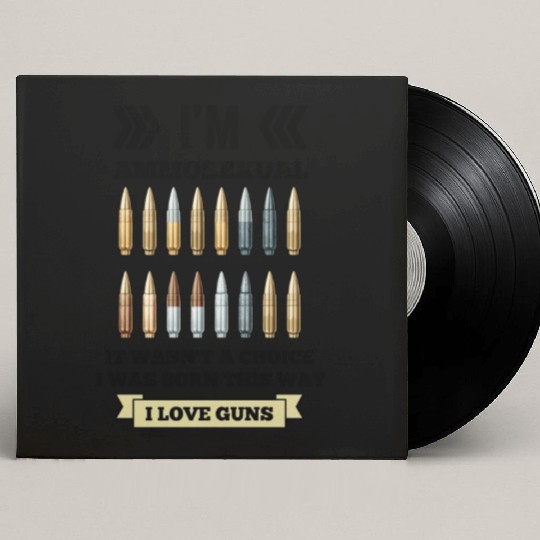 I'm Ammosexual Custom Vinyl Record Sleeves
