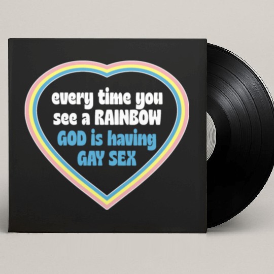 Every Time You See A Rainbow God Is Having Gay sx Custom Vinyl Record Sleeves