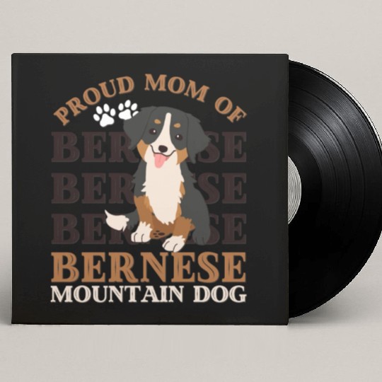 Bernese Mountain Dog mom of Bernese Mountain dogs Custom Vinyl Record Sleeves