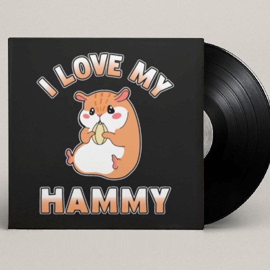 I Love My Hammy Adorable Kawaii Hamster Lover Gift Custom Vinyl Record Sleeves