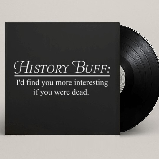 HISTORY BUFF: I'd find you more interesting Custom Vinyl Record Sleeves