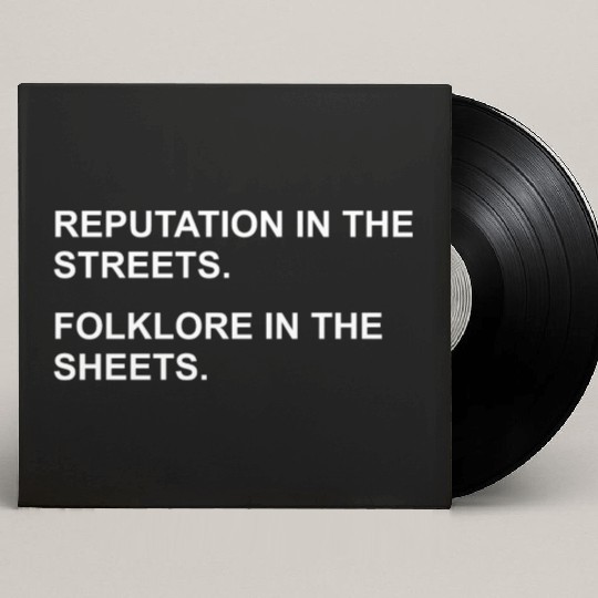 REPUTATION IN THE STREETS. FOLKLORE IN THE SHEETS. Custom Vinyl Record Sleeves