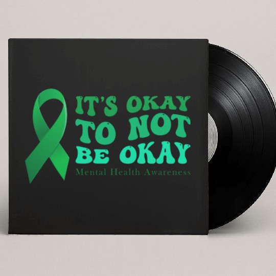 its okay to not be okay Mental Health Awareness Custom Vinyl Record Sleeves