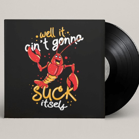 Cajun Food Lover Crawfish Boil Suck Itself Custom Vinyl Record Sleeves