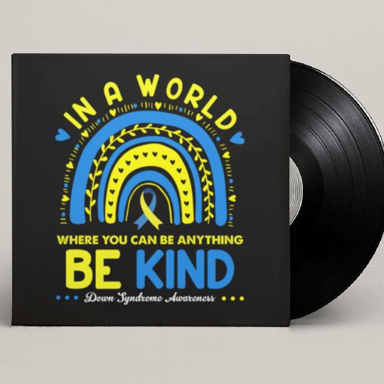 Be Kind Down syndrome Awareness October Teacher Custom Vinyl Record Sleeves