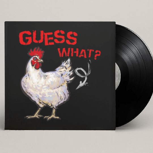 Funny Guess What Chicken Butt Farmer Chicken Buffs Custom Vinyl Record Sleeves