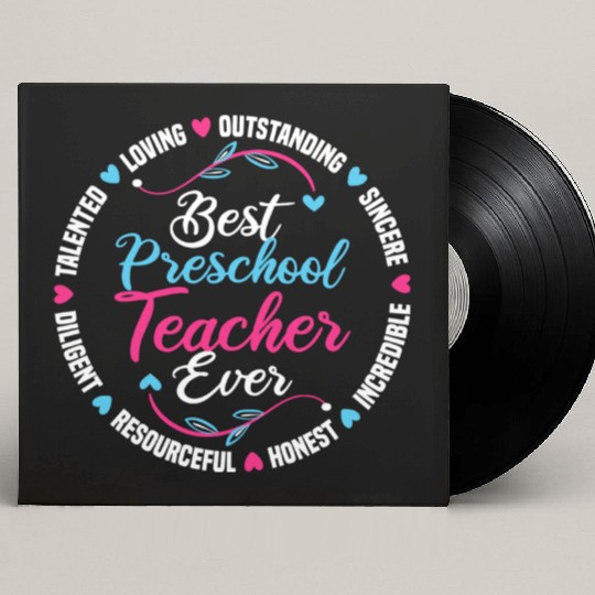 Best Preschool Teacher Ever Custom Vinyl Record Sleeves
