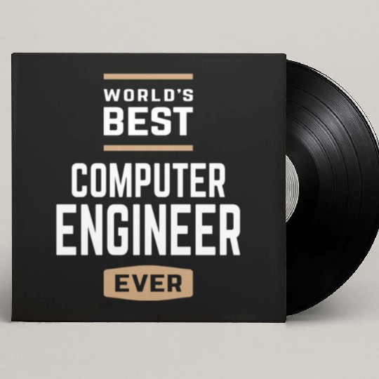 World's Best Computer Engineer Ever Custom Vinyl Record Sleeves
