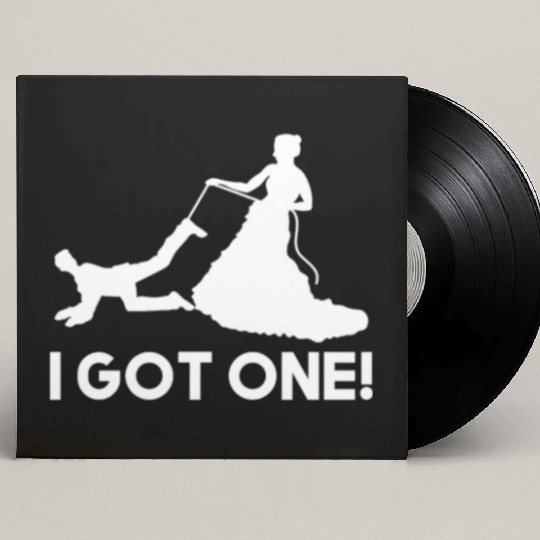 I Got One Bride Groom Wedding Custom Vinyl Record Sleeves