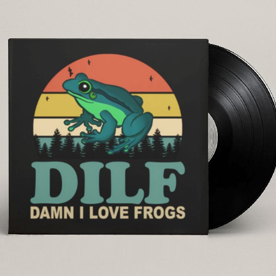 Dilf-Damn I Love Frogs Saying Frog-Amphibian Custom Vinyl Record Sleeves