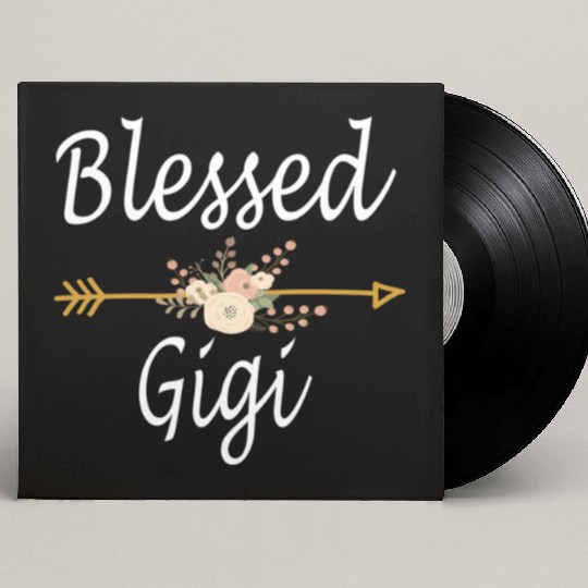 Blessed Gigi Mothers Day Custom Vinyl Record Sleeves