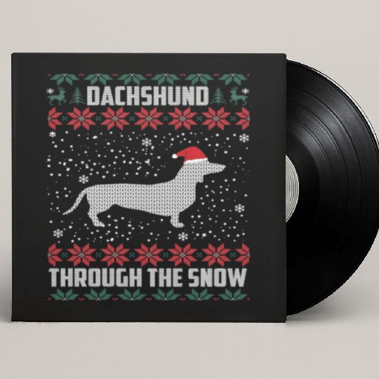 Dachshund Through The Snow Ugly Custom Vinyl Record Sleeves