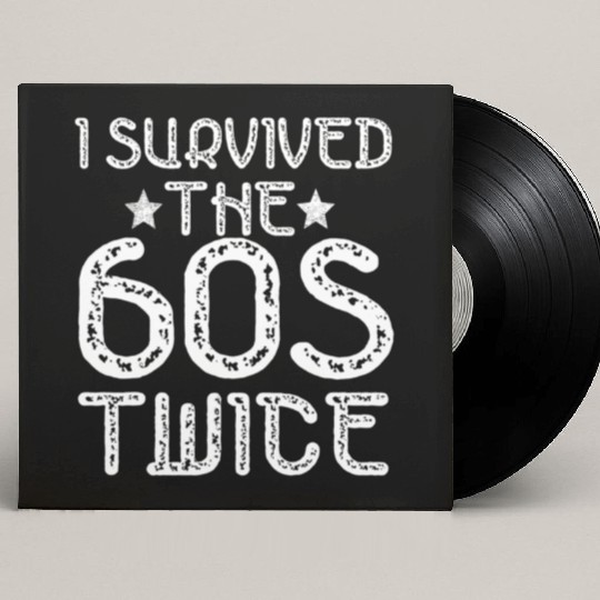 I Survived The Sixties 60S Twice Custom Vinyl Record Sleeves