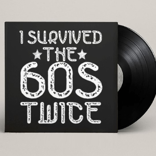 I Survived The Sixties 60S Twice Custom Vinyl Record Sleeves
