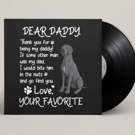 Dear Daddy Great Dane Dog Dad Father s Day Custom Vinyl Record Sleeves
