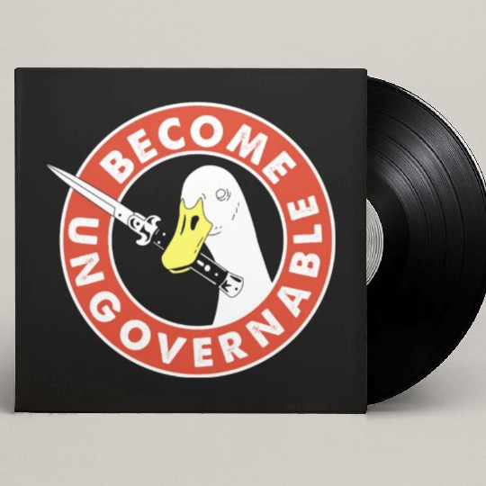 Become Ungovernable Goose Knife Custom Vinyl Record Sleeves