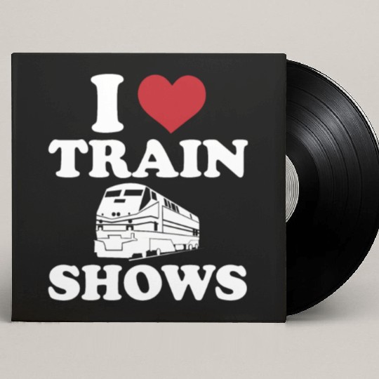 I Love Train Shows Custom Vinyl Record Sleeves