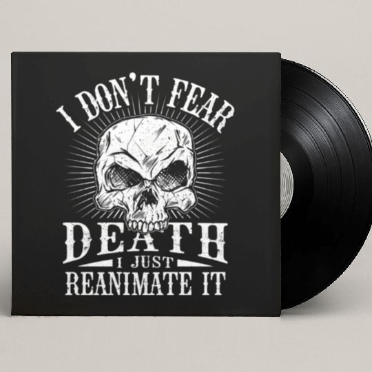 I Don't Fear Dead I just Reanimate It Necromancer Custom Vinyl Record Sleeves