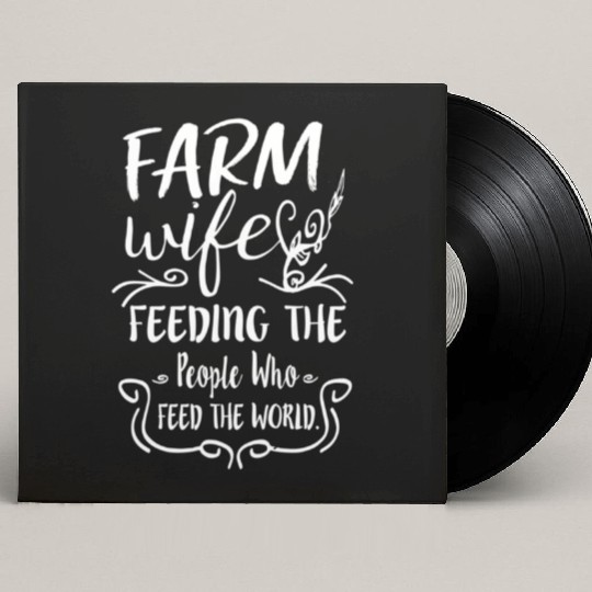 Farm Feeding The People Who Feed The World Custom Vinyl Record Sleeves