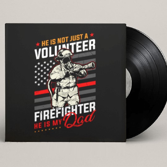 Proud Firefighter In A Fire Brigade Or Proud Custom Vinyl Record Sleeves