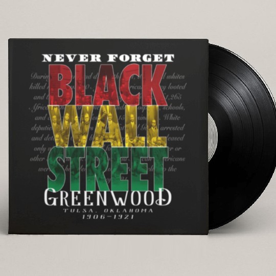 Never Forget Black Wall Street Greenwood Tulsa Custom Vinyl Record Sleeves