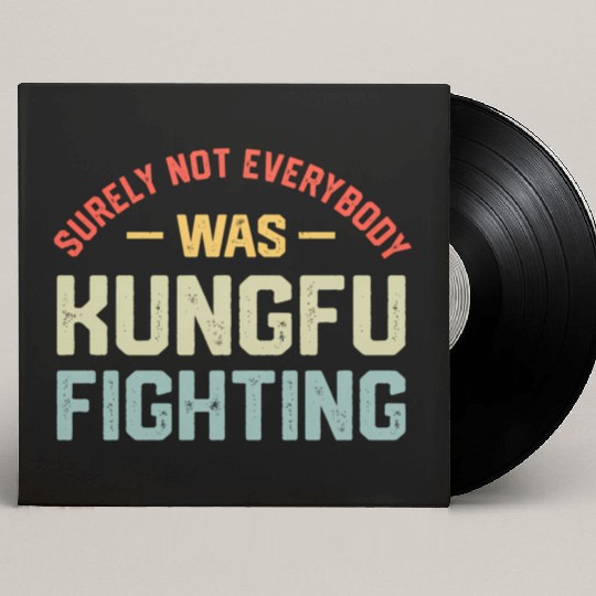 Surely Not Everybody Was Kungfu Fighting S Custom Vinyl Record Sleeves